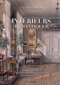 Intérieurs romantiques : Aquarelles, 1820-1890 Cooper-Hewitt, National Design Museum, New York Donnation Eugene V. et Clare R. Thaw