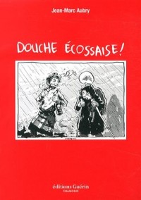 Douche écossaise !