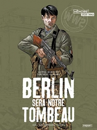 Berlin sera notre tombeau T3: Les Derniers Païens