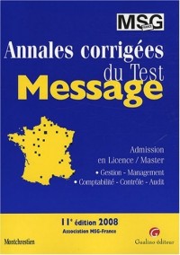 Annales corrigées du Test Message : Edition 2008