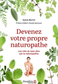 Devenez votre propre naturopathe