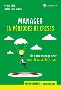 Manager en périodes de crises