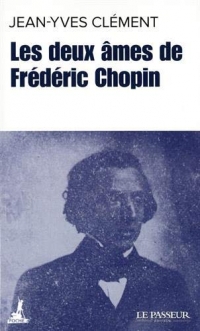 Les deux âmes de Frédéric Chopin