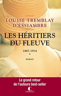 1887 - 1914: Les héritiers du fleuve, T1