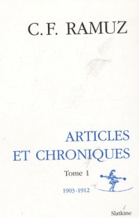 Oeuvres complètes : Volume 11, Articles et chroniques Tome 1, 1903-1912