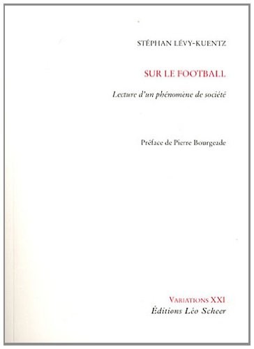 Sur le football : Lecture d'un phénomène de société