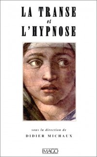 La transe et l'hypnose