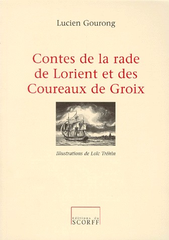 Contes de la rade de Lorient et des coureaux de Groie