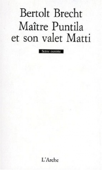 Maitre Puntila et son valet Matti