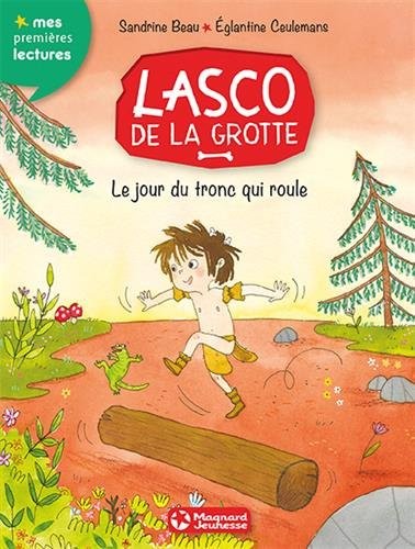 Lasco de la grotte, Tome 5 : Le jour du tronc qui roule