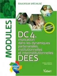 DC4 Implication dans les dynamiques partenariales, institutionnelles et interinstitutionnelles DEES : Modules éducateur spécialisé
