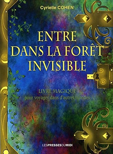 Entre dans la forêt invisible