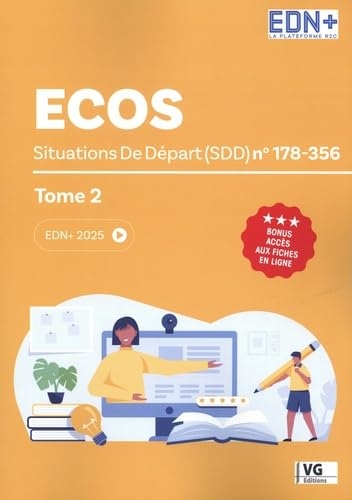 ECOS Situations De Départ (SDD) n° 178-356: Tome 2