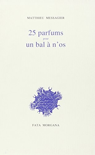 25 parfums pour un bal à n'os [9782851943743]