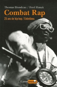 Combat rap - tome 1 25 ans de hip hop - Entretiens (01)