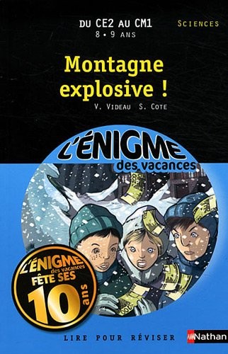 Cahier de vacances  - Enigmes vacances Montagne explosive !