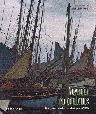 Voyager en couleurs : Photographies autochromes en Bretagne (1907-1929)