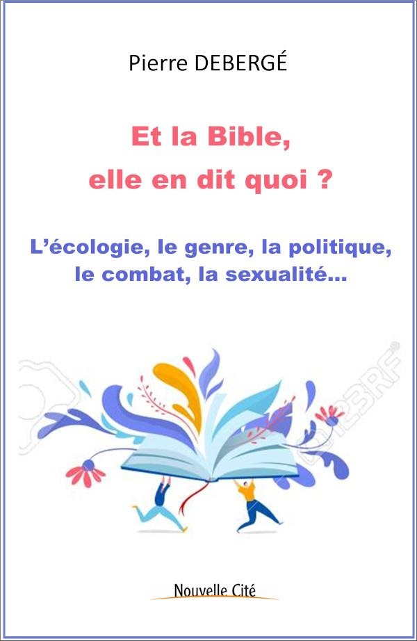 DECRYPTAGES BIBLIQUES: Questions d'aujourd'hui depuis un texte millénaire