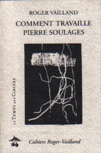 Comment travaille Pierre Soulages ?