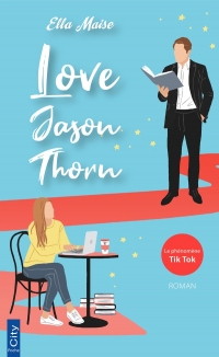 Love Jason Thorn: Edition française