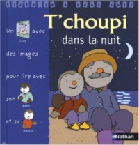 T'choupi dans la nuit