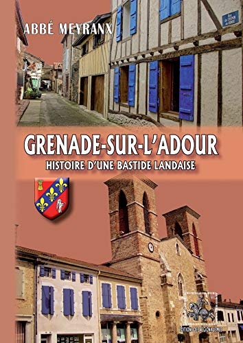 Grenade-sur-l'Adour, histoire d'une Bastide landaise