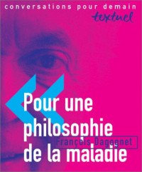 Pour une philosophie de la maladie