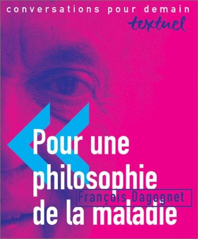 Pour une philosophie de la maladie