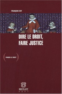 Dire le droit, faire justice