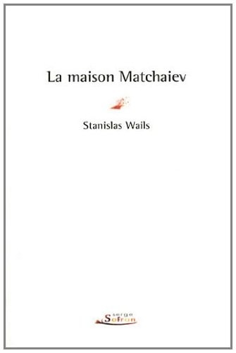 La Maison Matchaiev