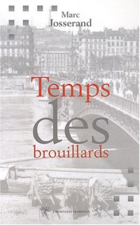 Le temps des brouillards