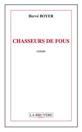 Chasseurs de fous