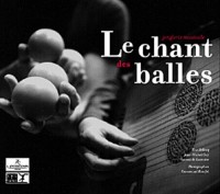 CHANT DES BALLES