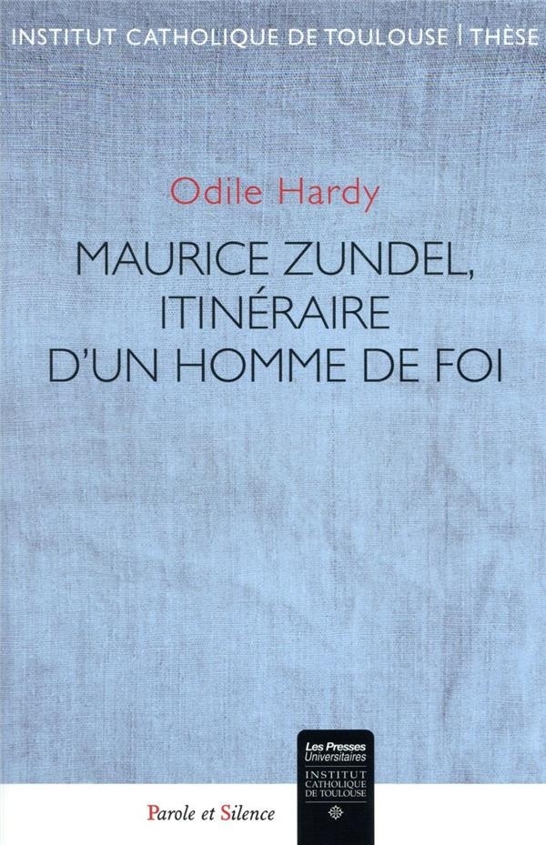 Maurice Zundel, itinéraire d'un homme de foi