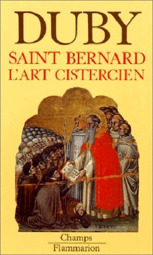 SAINT-BERNARD : L'ART CISTERCIEN