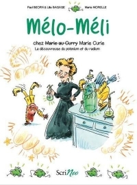 Mélo-Méli chez Marie Curie