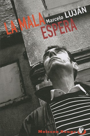 La Mala Espera
