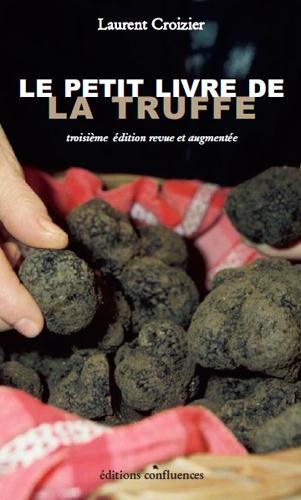 LE PETIT LIVRE DE LA TRUFFE (3è éd.)