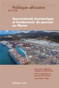 Politique africaine n° 171-172 : Souveraineté économique et fondements du pouvoir au Maroc