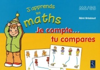 Je Compte Tu Compares Mallette J Apprends les Maths Ms/Gs