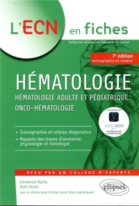 Hématologie - Hématologie adulte et pédiatrique - Onco-hématologie - 7e édition