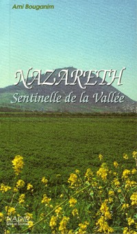 Nazareth : la sentinelle de la vallée