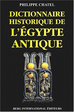Dictionnaire historique de l'Egypte antique