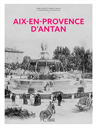 Aix-en-Provence d'Antan - Nouvelle édition