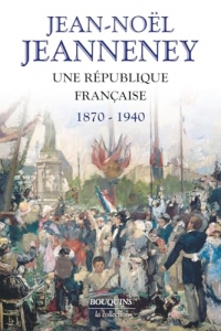 Une République française 1870-1940