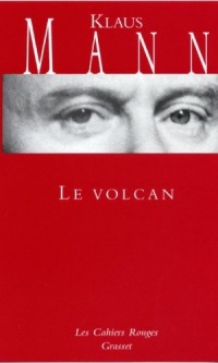 Le volcan : (*) (Les Cahiers Rouges)