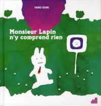 Monsieur Lapin n'y comprend rien