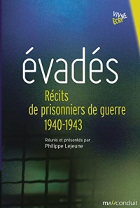 évadés: Récits de prisonniers de guerre 1940-1943