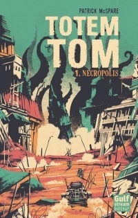 Totem Tom - Tome 1 Necropolis - Vol1