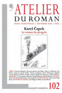 Revue Atelier du Roman N102 - Karel Capek - le Roman du Progres